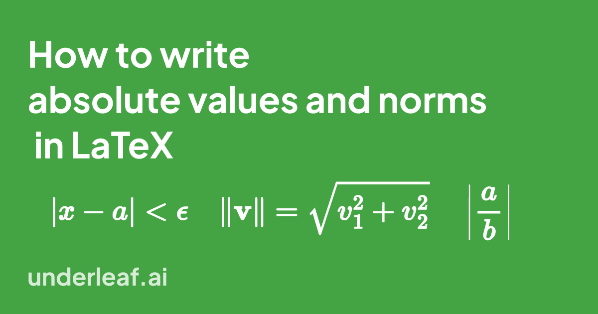 Absolute Value and Norm Notation in LaTeX