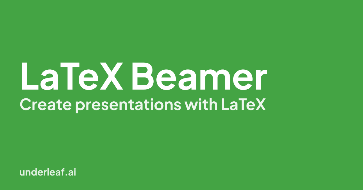 LaTeX Beamer: How to Create Presentations with LaTeX