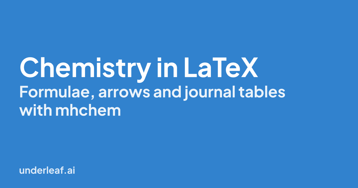 How to Write Chemistry in LaTeX with mhchem