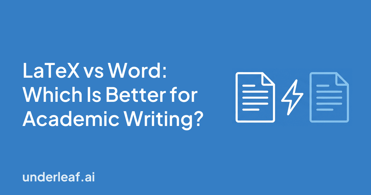 LaTeX vs Word: Which Is Better for Academic Writing?