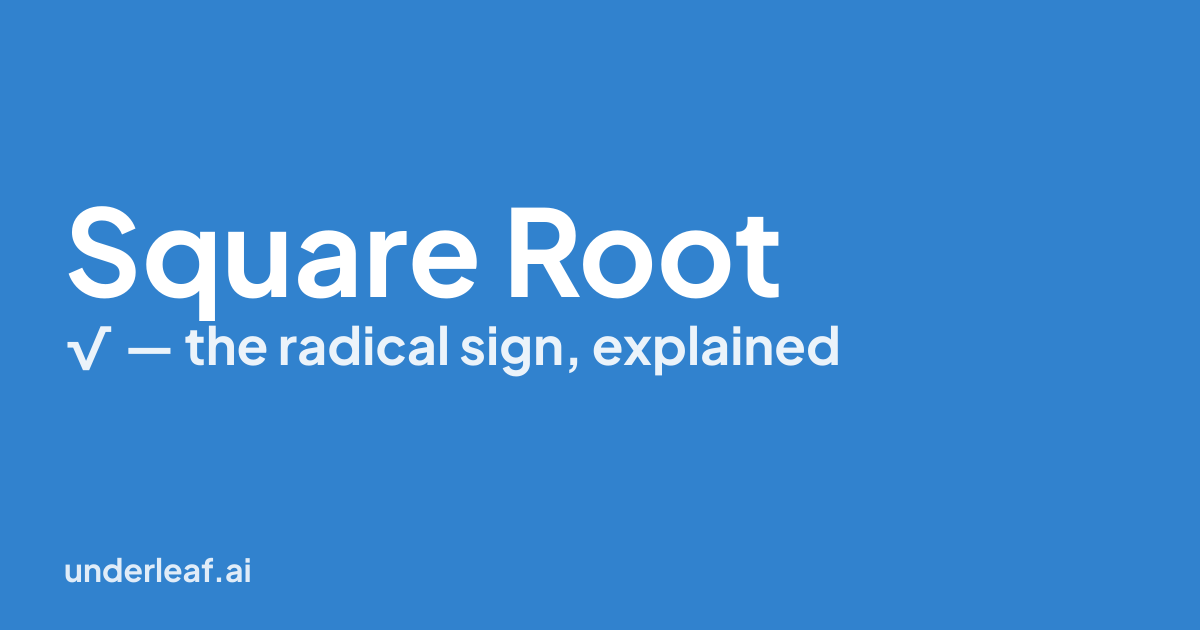 Square Root Symbol (√): Meaning, How to Type It, and LaTeX